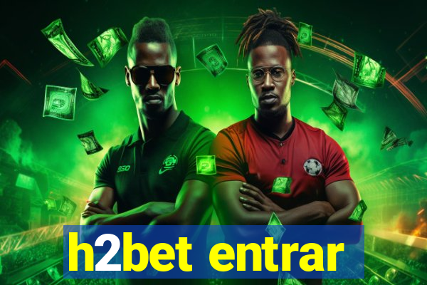 h2bet entrar